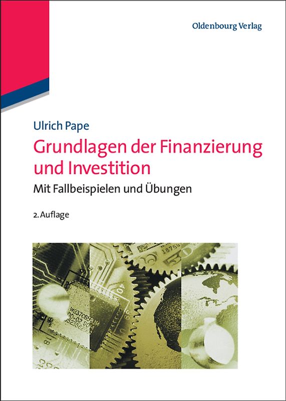 Grundlagen der Finanzierung und Investition