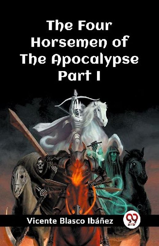 The Four Horsemen Of The Apocalypse Part I