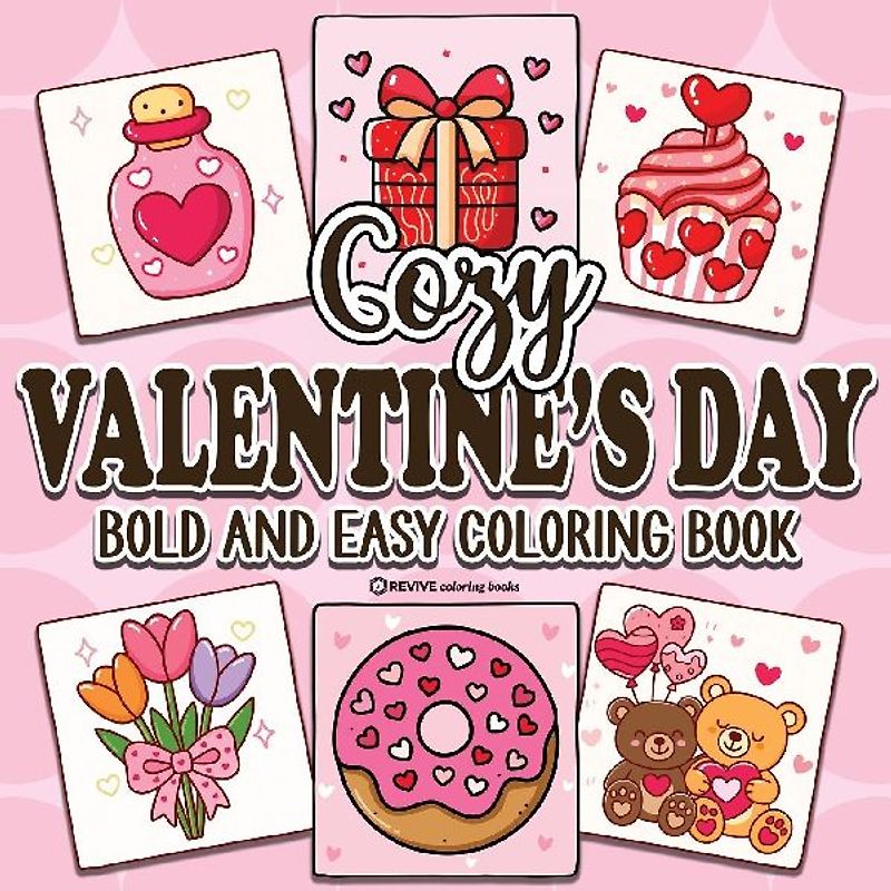 Bold & Easy Cozy Valentine's Day Coloring Book
