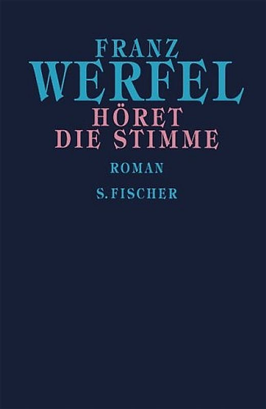 Franz Werfel. Gesammelte Werke in Einzelbänden - Gebundene Ausgabe / Höret die Stimme