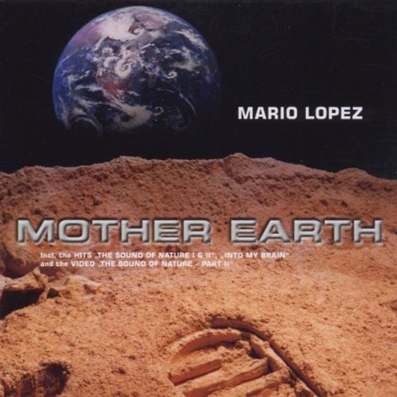 Mario Lopez - Mother Earth