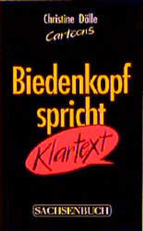 Biedenkopf spricht Klartext