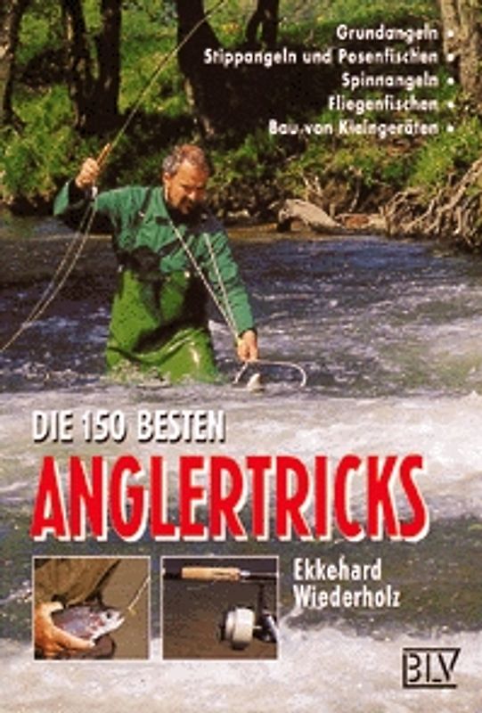 Die 150 besten Anglertricks