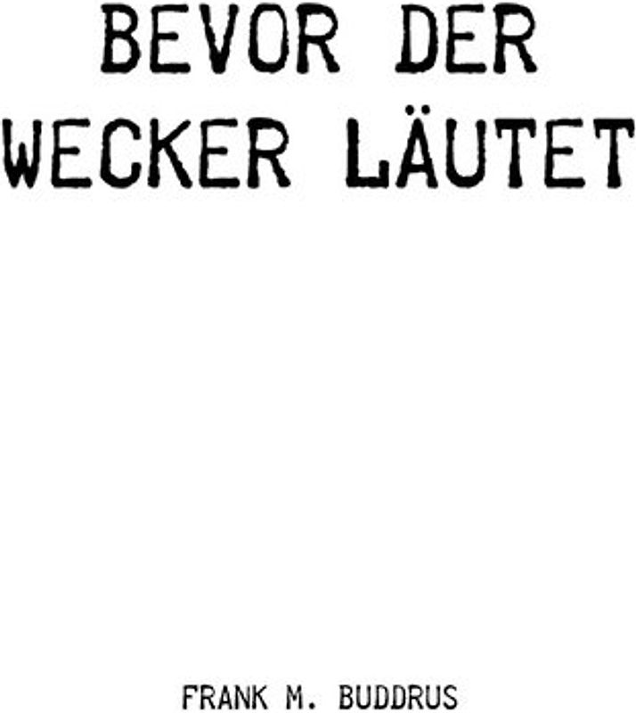 Bevor der Wecker läutet