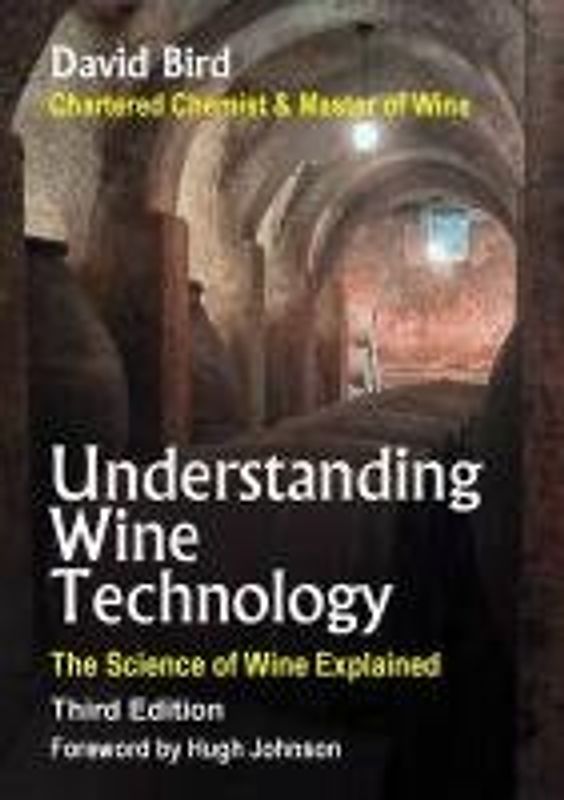 Understanding Wine Technology: The Science of Wine Explained - Bird, David