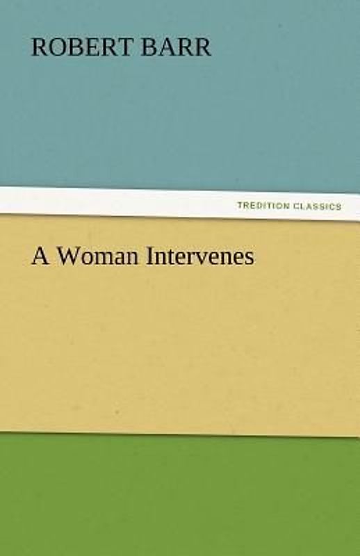 A Woman Intervenes
