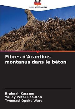 Fibres d'Acanthus montanus dans le béton