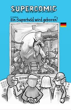 SUPERCOMIC: Ein Superheld wird geboren