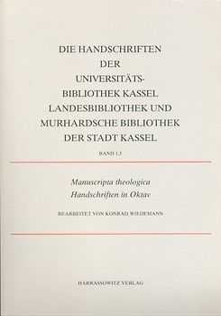 Die Handschriften der Gesamthochschul-Bibliothek Kassel - Landesbibliothek... / Manuscripta theologica