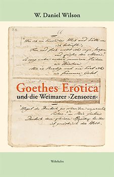 Goethes Erotica und die Weimarer ›Zensoren‹