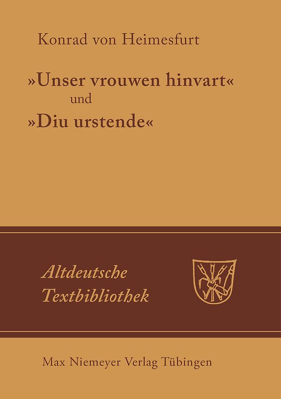 "Unser vrouwen hinfart" und "Diu Urstende"