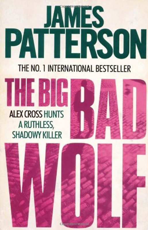 Big Bad Wolf (Alex Cross) - Patterson, James
