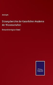 Sitzungsberichte der Kaiserlichen Akademie der Wissenschaften