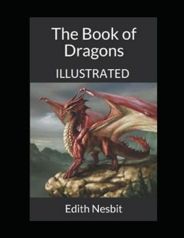 The Book of Dragons Illustrated