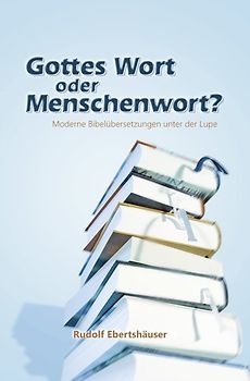 Gottes Wort oder Menschenwort?