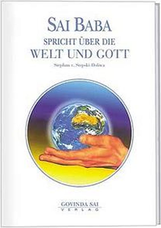 Sai Baba spricht über die Welt und Gott