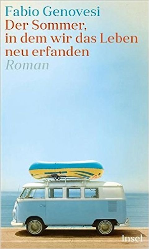 Der Sommer, in dem wir das Leben neu erfanden