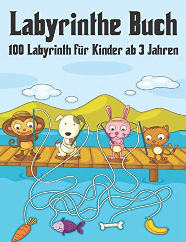 Labyrinthe Buch für Kinder 100 Labyrinth ab 3 Jahren: Labyrinth Rätsel Aktivitätsbuch für Kinder Jungen und Mädchen Spaß und einfach 100 herausfordernde Labyrinthe für alle Altersgruppen