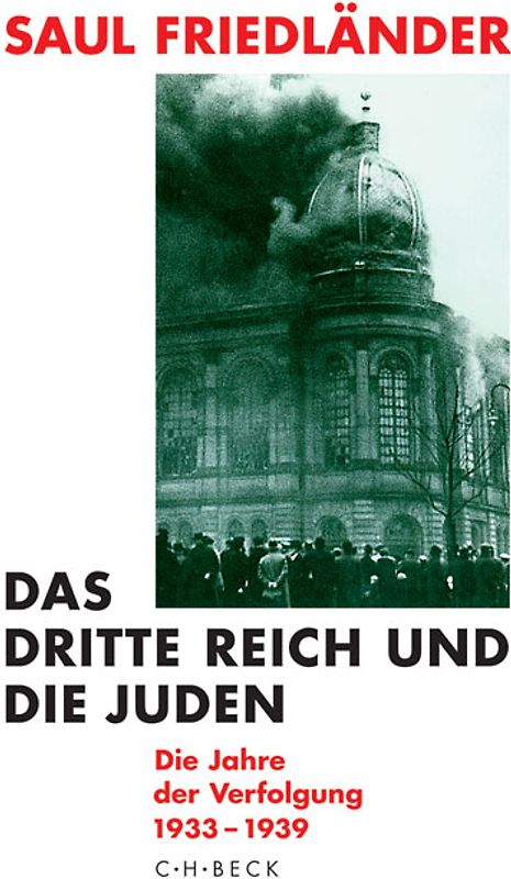 Das Dritte Reich und die Juden / Die Jahre der Verfolgung 1933-1939