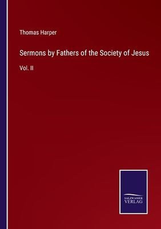 Sermons by Fathers of the Society of Jesus