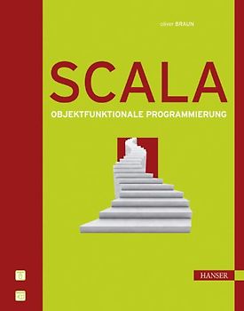 Scala. Objektfunktionale Programmierung