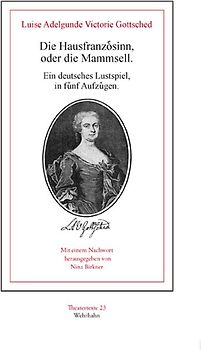 Die Hausfranzösinn, oder die Mammsell.