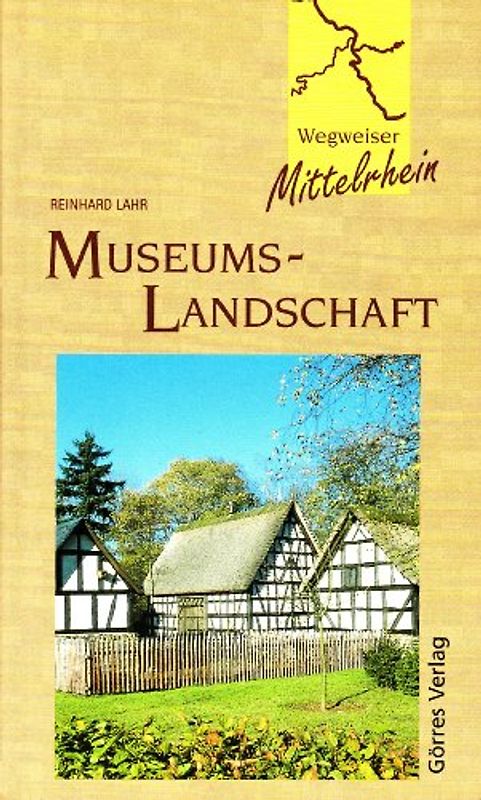 Wegweiser Mittelrhein / Museumslandschaft am Mittelrhein