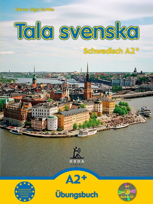 Tala svenska - Schwedisch / Tala svenska - Schwedisch A2+