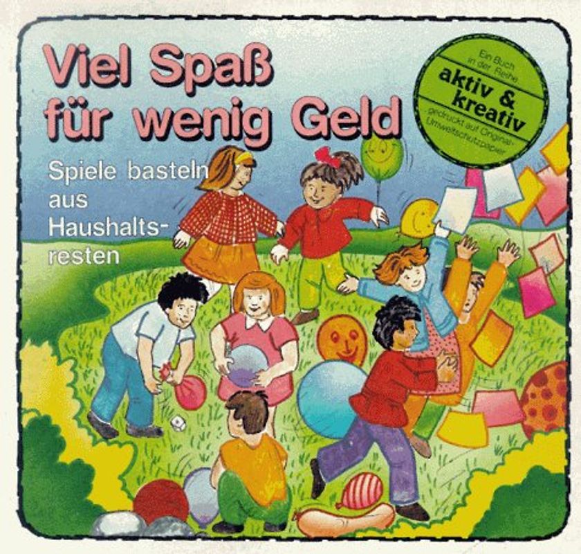 Viel Spass für wenig Geld. Spiele basteln aus Haushaltsresten