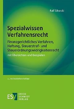 Spezialwissen Verfahrensrecht – Finanzgerichtliches Verfahren, Haftung, Steuerstraf- und Steuerordnungswidrigkeitenrecht
