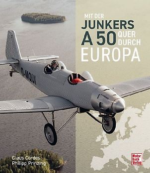 Mit der Junkers A50 quer durch Europa
