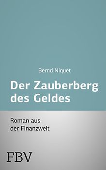 Der Zauberberg des Geldes