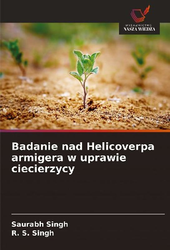 Badanie nad Helicoverpa armigera w uprawie ciecierzycy