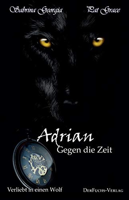 Verliebt in einen Wolf - Adrian gegen die Zeit: Teil 4