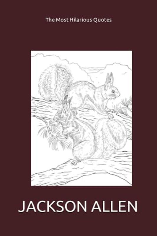 The Most Hilarious Quotes