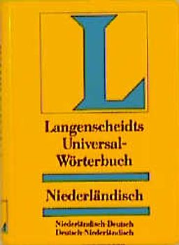 Langenscheidt Universal-Wörterbücher. Fremdsprache-Deutsch /Deutsch-Fremdsprache.... Niederländisch
