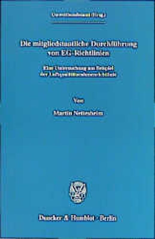 Die mitgliedstaatliche Durchführung von EG-Richtlinien.