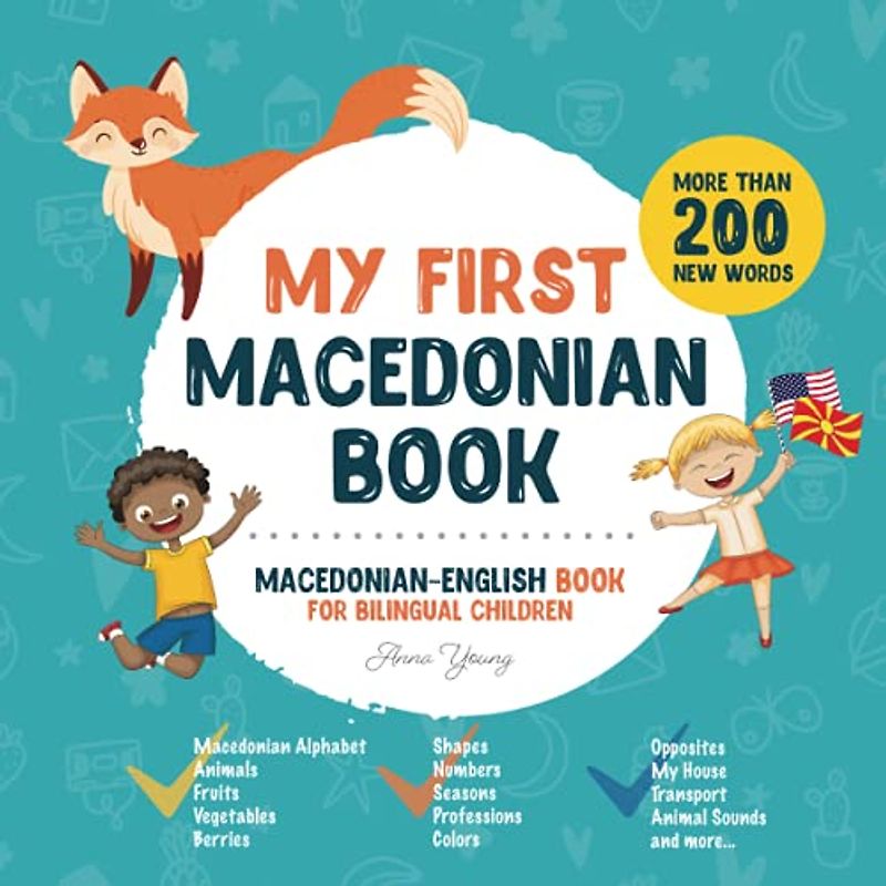 My First Macedonian Book. Macedonian-English Book for Bilingual Children: Macedonian-English children's book with illustrations for kids. A great ... bilingual book featuring first words
