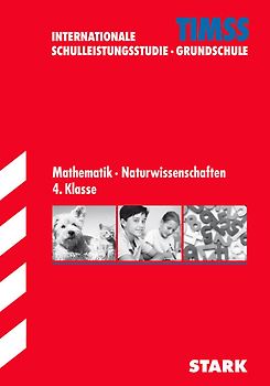 STARK TIMSS Grundschule - Mathematik/Naturwissenschaften 4. Klasse