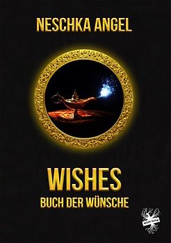 Wishes - Buch der Wünsche