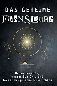 Das geheime Flensburg