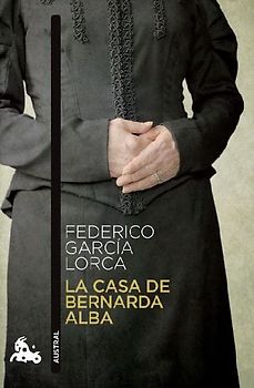 La Casa de Bernarda Alba (Obra de Teatro) / The House of Bernarda Alba (a Play)