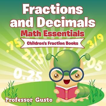 Fractions and Decimals Math Essentials