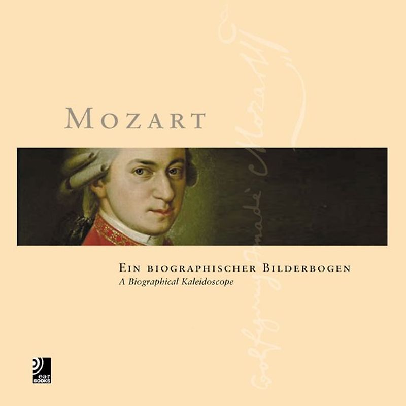 Mozart. A Biographical Kaleidoscope
