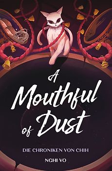 A Mouthful of Dust (Die Chroniken von Chih)