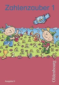 Zahlenzauber - Mathematik für Grundschulen - Ausgabe H für Nordrhein-Westfalen, Niedersachsen, Hamburg, Bremen und Schleswig-Holstein - 2010 - 1. Schuljahr