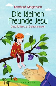 Die kleinen Freunde Jesu