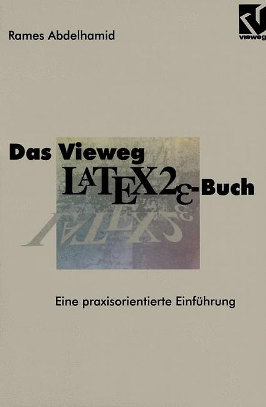 Das Vieweg LATEX2ε-Buch