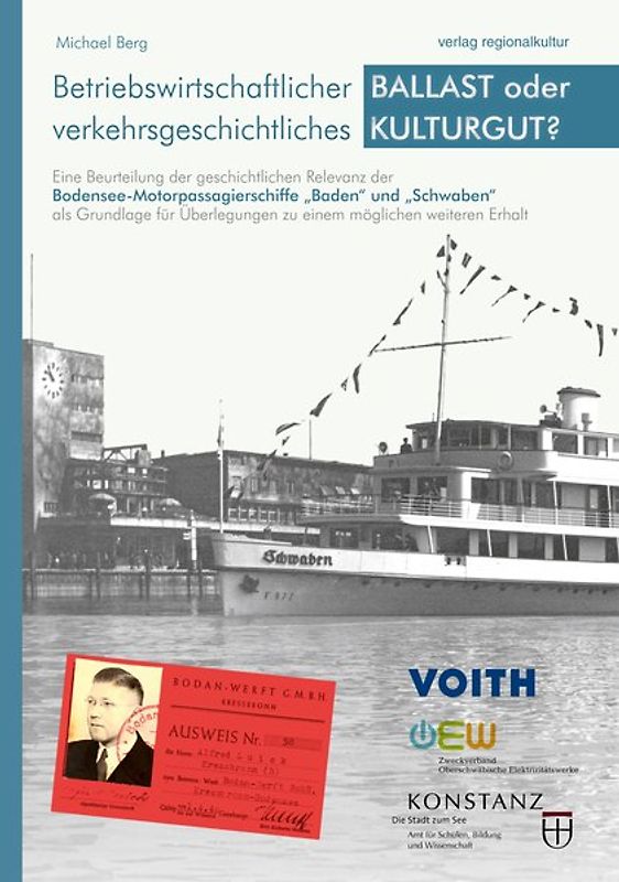 Betriebswirtschaftlicher BALLAST oder verkehrsgeschichtliches KULTURGUT?