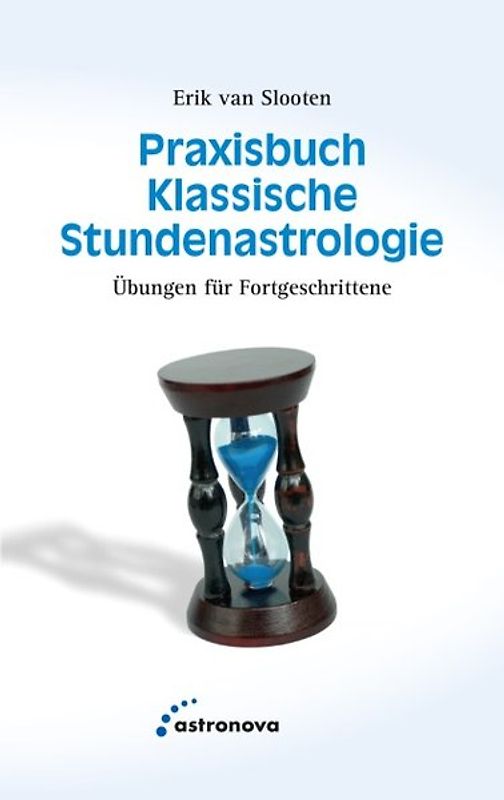 Praxisbuch klassische Stundenastrologie
